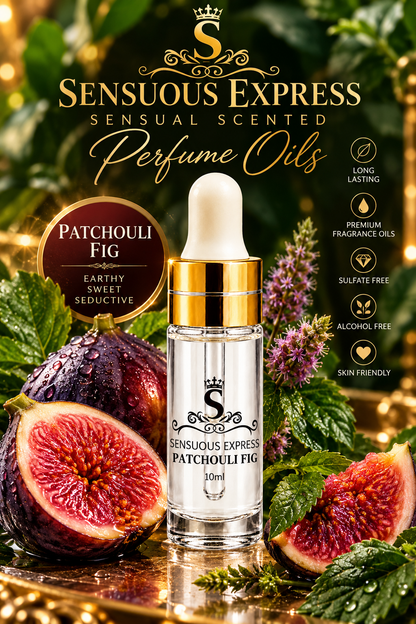 PATCHOULI FIG – Sensual Scents Perfume Oil
